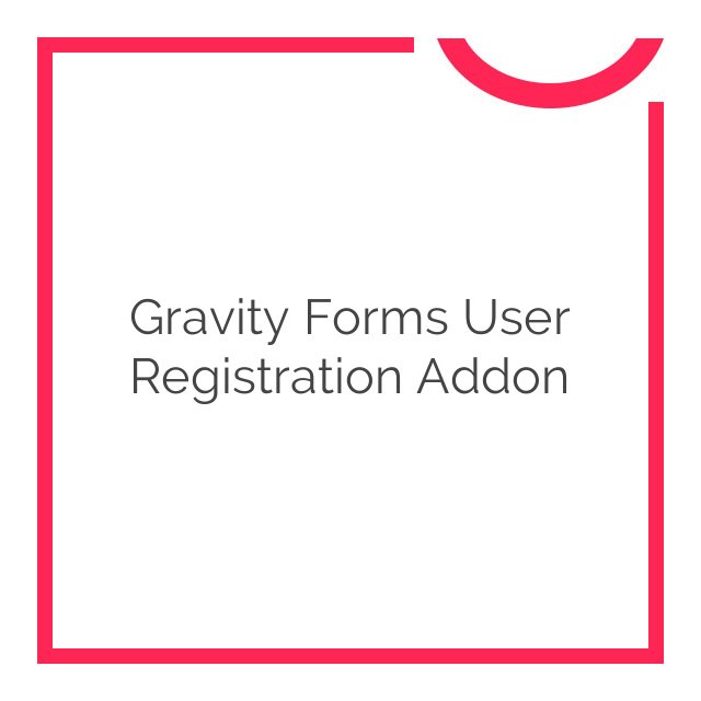 gravity forms user registration addon 3.81