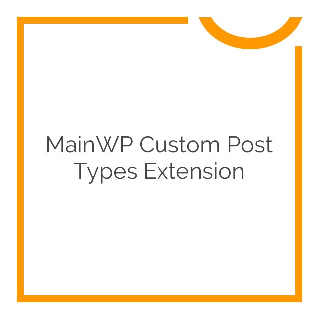 MainWP Custom Post Types