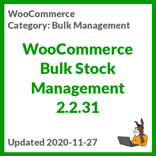 woocommerce bulk stock management 2.2.31 5fc0dad451501