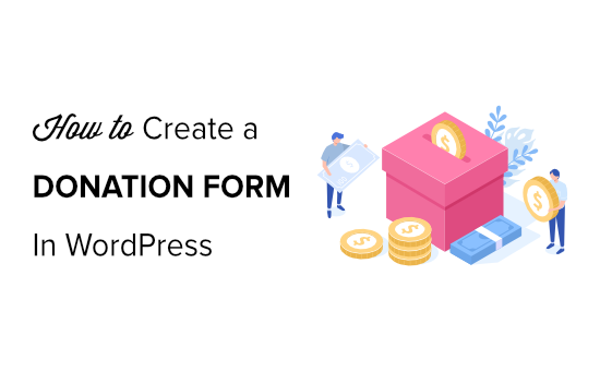 how to create a donate form for nonprofit organization in wordpress