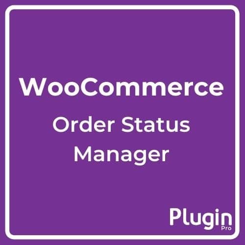 WooCommerce Order Status Manager