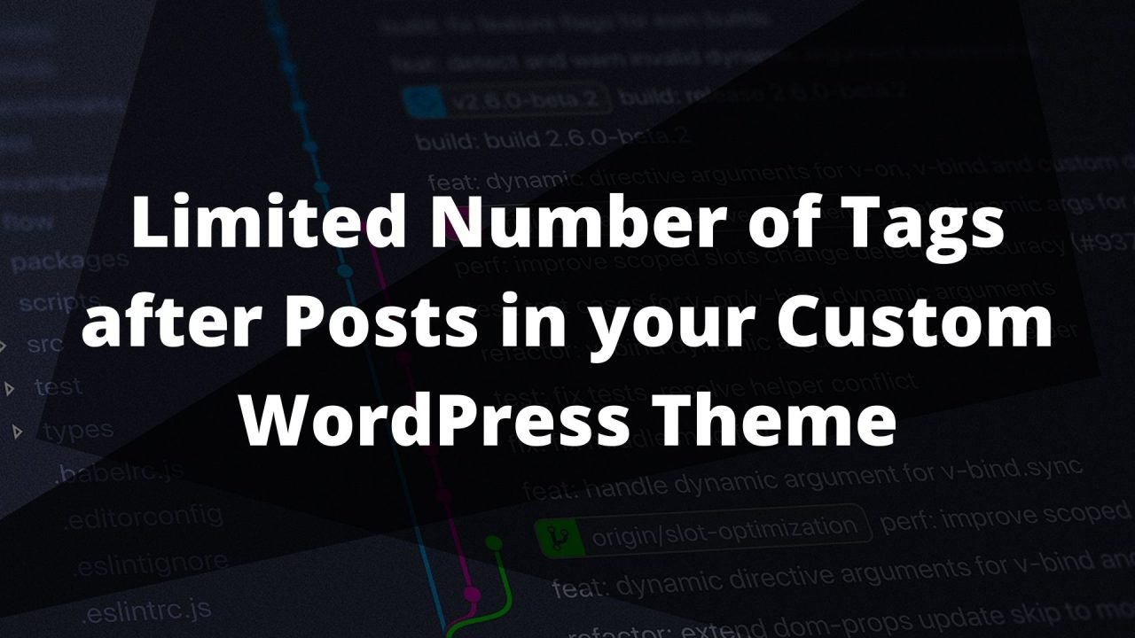 limit the number of tags after posts in your custom wordpress theme 1